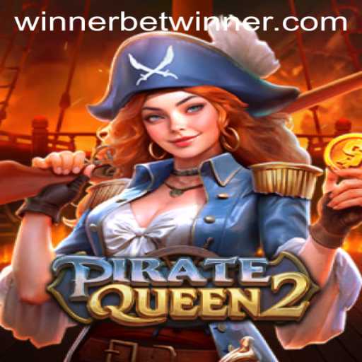 PirateQueen2: Exploring the Thrilling World of High Seas Adventure in Betwinner
